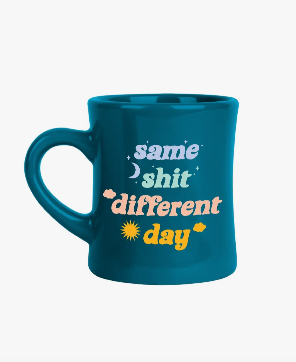 Same Shit, Different Day Mug